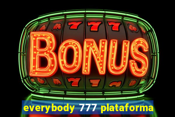 everybody 777 plataforma